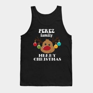 Family Christmas - Merry Christmas PEREZ family, Family Christmas Reindeer T-shirt, Pjama T-shirt Tank Top